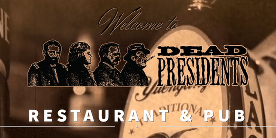 Dead Presidents Pub & Restaurant, Wilmington, DE