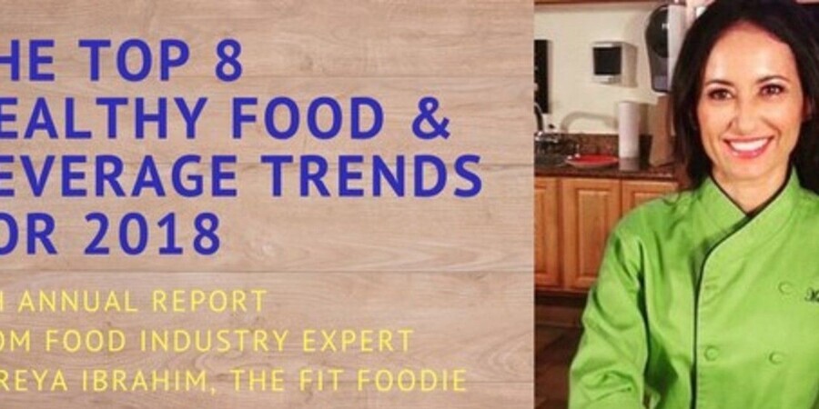 8 Healthy Food and Beverage Trends 