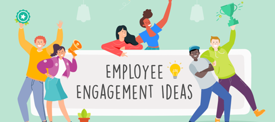 Ideas for Employee Engagement