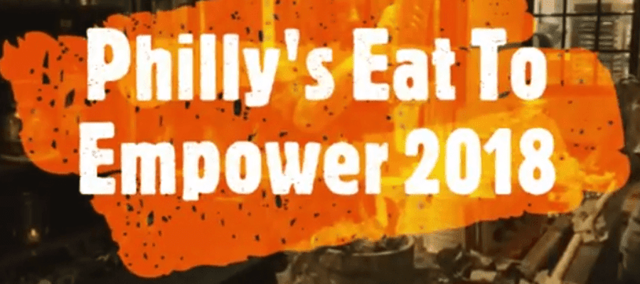 Philadelphia's Eat To Empower 2018 ReCap Video