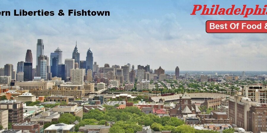 Philly's Best Eats & Drinks: Northern Liberties & Fishtown
