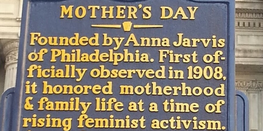Did You Know? Mother's Day Was Founded in Philadelphia